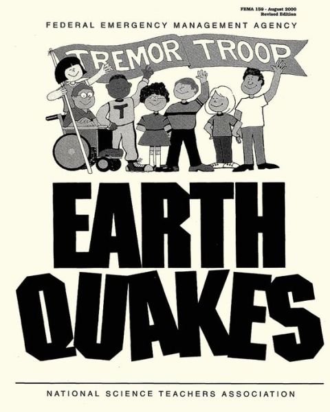 Earthquakes: a Teacher's Package for K-6 (Fema 159) - Federal Emergency Management Agency - Livros - Createspace - 9781484028001 - 3 de abril de 2013