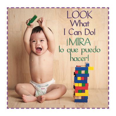 Cover for Editor · Look What I Can Do/Mira Lo Que Puedo Hacer (Board book) (2018)