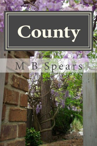 Cover for M B Spears · County: Memory is My Name (Paperback Book) (2013)