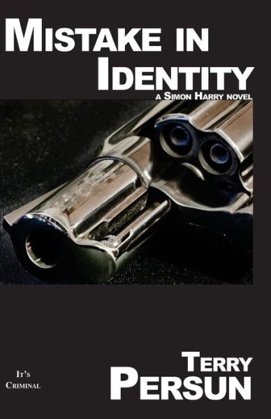 Cover for Terry Persun · Mistake in Identity: a Simon Harry Novel (Taschenbuch) (2013)