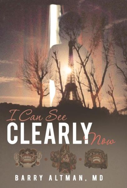 Cover for Barry Altman Md · I Can See Clearly Now (Gebundenes Buch) (2013)