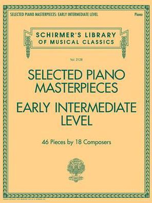 Selected Piano Masterpieces - Early Intermediate: 46 Pieces by 18 Composers - Hal Leonard Publishing Corporation - Livros - Hal Leonard Corporation - 9781495088001 - 1 de abril de 2017