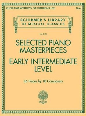 Cover for Hal Leonard Publishing Corporation · Selected Piano Masterpieces - Early Intermediate: 46 Pieces by 18 Composers (Bog) (2017)