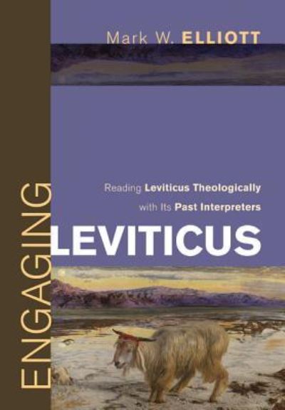 Cover for Mark W. Elliott · Engaging Leviticus (Hardcover Book) (2011)