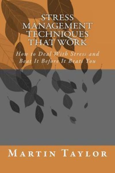 Cover for Martin Taylor · Stress Management Techniques That Work (Paperback Bog) (2014)