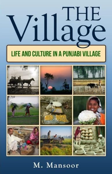 Cover for M Mansoor · The Village: Life and Culture in a Punjabi Village (Pocketbok) (2014)
