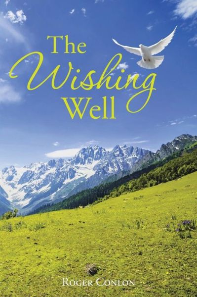 Roger Conlon · The Wishing Well (Paperback Bog) (2015)