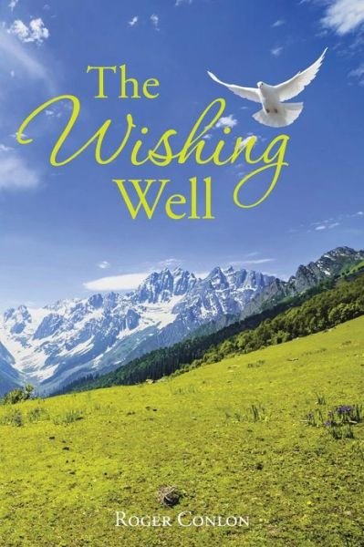 Roger Conlon · The Wishing Well (Paperback Book) (2015)
