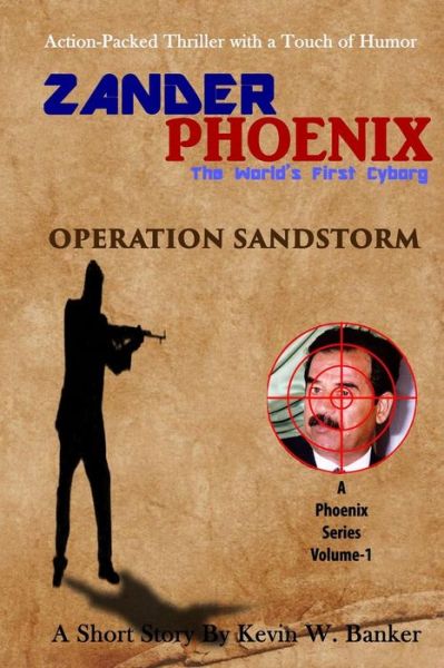 Cover for Kevin W Banker · Zander Phoenix: Operation Sandstorm (Paperback Book) (2013)