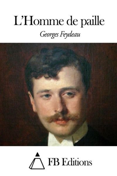 Cover for Georges Feydeau · L'homme De Paille (Paperback Book) (2015)