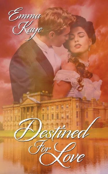 Cover for Emma Kaye · Destined for Love (Paperback Book) (2018)