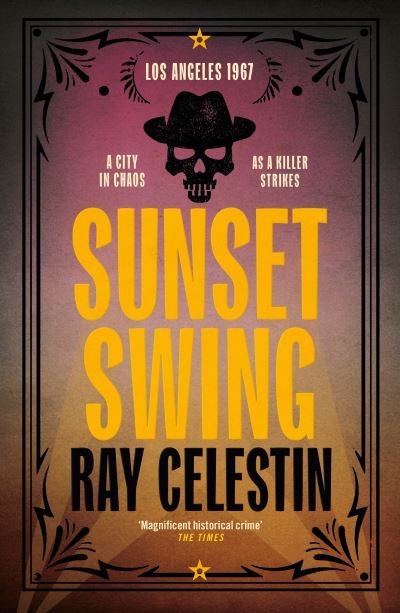 Cover for Ray Celestin · Sunset Swing (Paperback Book) (2021)