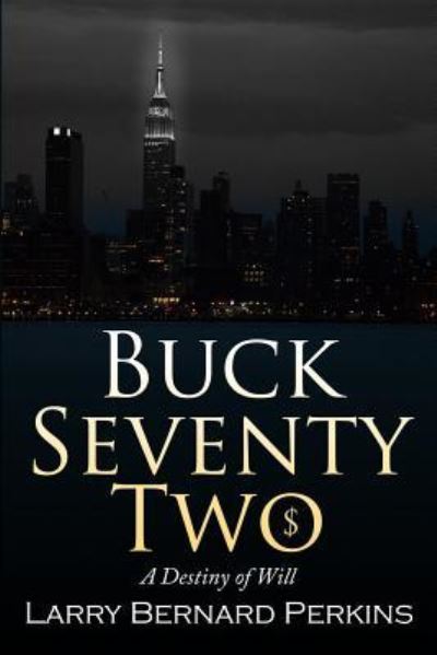 Cover for Larry Bernard Perkins · Buck Seventy Two (Paperback Book) (2015)