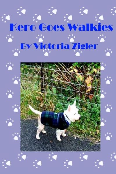 Cover for Victoria Zigler · Kero Goes Walkies (Paperback Book) (2013)