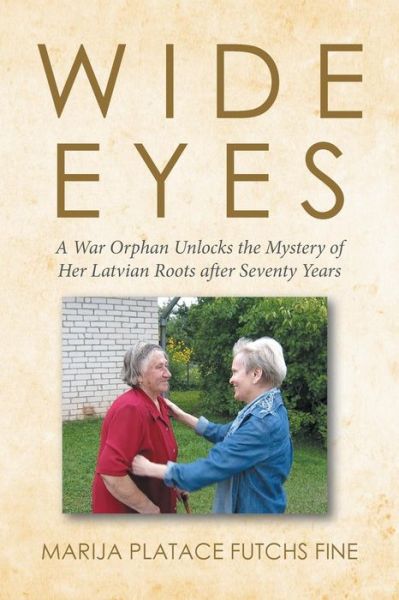 Cover for Marija Platace Futchs Fine · Wide Eyes (Paperback Book) (2016)