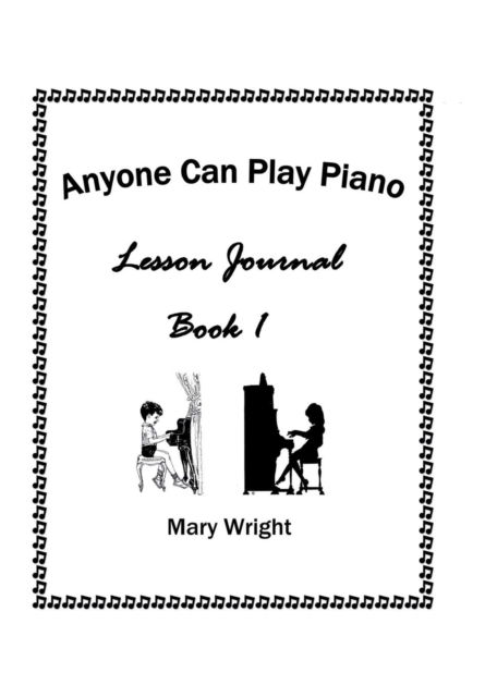 Cover for Mary Wright · Anyone Can Play Piano (Hardcover Book) (2016)