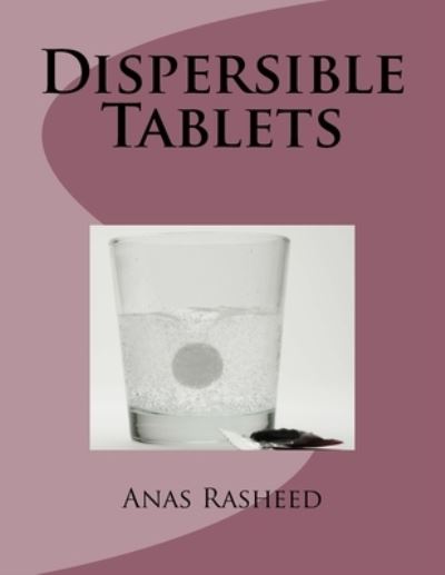 Cover for Anas Rasheed · Dispersible Tablets (Paperback Book) (2015)