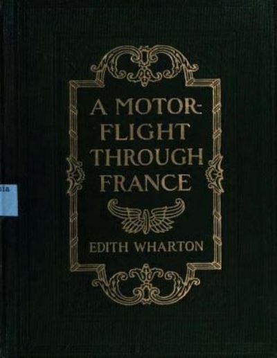 Cover for Edith Wharton · A motor-flight through France (1908) by Edith Wharton (Illustrated) (Paperback Book) (2015)