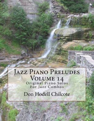 Cover for Don Hodell Chilcote · Jazz Piano Preludes Volume 14 (Paperback Book) (2015)