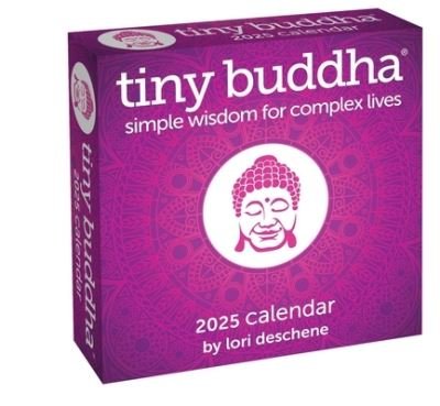 Cover for Lori Deschene · Tiny Buddha 2025 Day-to-Day Calendar: Simple Wisdom for Complex Lives (Calendar) (2024)