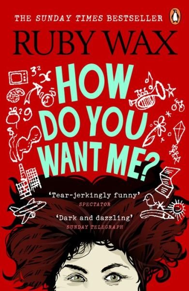 Cover for Ruby Wax · How Do You Want Me? (Paperback Bog) (2020)