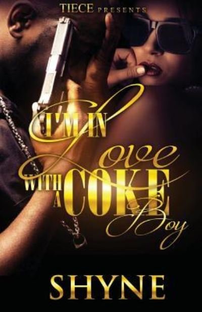 Cover for Shyne · I'm In Love With A Coke Boy (Paperback Book) (2016)