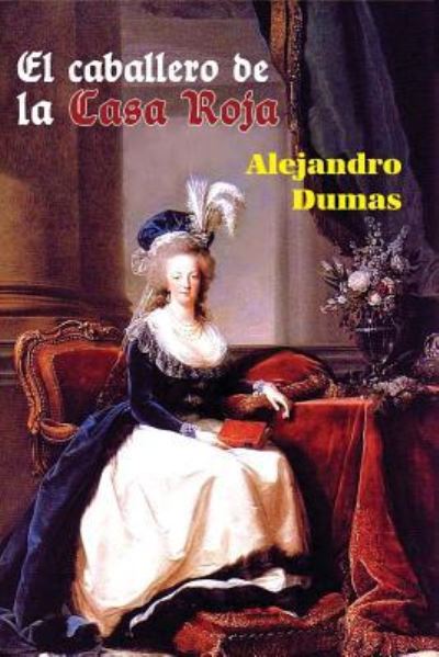 Cover for Alejandro Dumas · El caballero de la Casa Roja (Paperback Book) (2016)