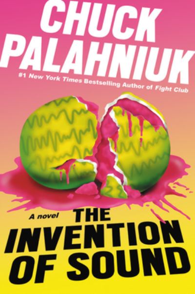 The Invention of Sound - Chuck Palahniuk - Books - Grand Central Publishing - 9781538718001 - September 8, 2020