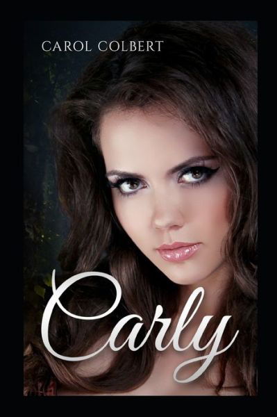 Cover for Carol Colbert · Carly (Paperback Book) (2016)