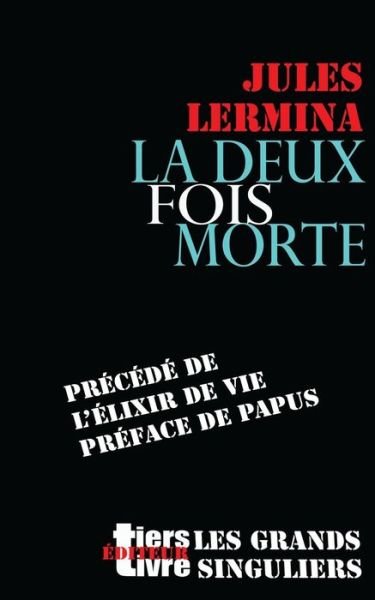 Cover for Jules Lermina · La deux fois morte (Paperback Bog) (2016)