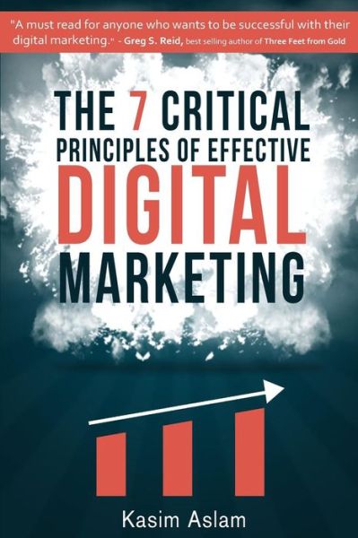 Cover for Kasim Aslam · The 7 Critical Principles of Effective Digital Marketing (Paperback Book) (2017)