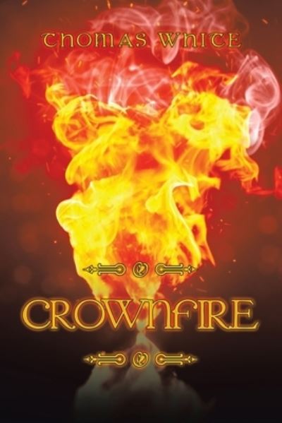 Cover for Thomas White · Crownfire (Paperback Book) (2021)