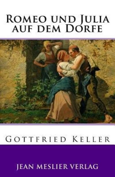 Cover for Gottfried Keller · Romeo und Julia auf dem Dorfe (Paperback Bog) (2017)