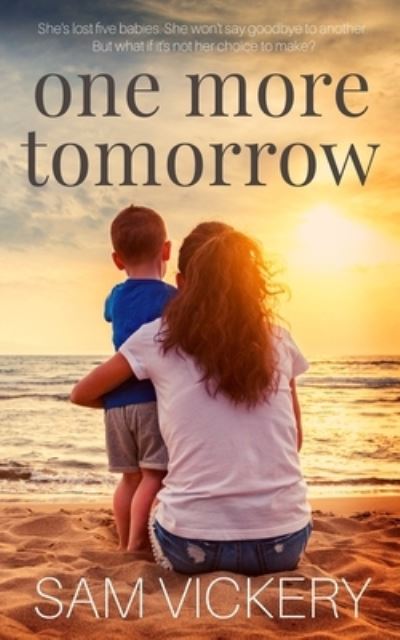 Cover for Sam Vickery · One More Tomorrow (Paperback Book) (2017)