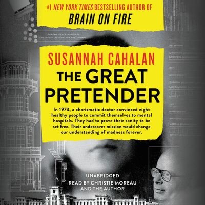 The Great Pretender Lib/E - Susannah Cahalan - Musiikki - Grand Central Publishing - 9781549103001 - tiistai 5. marraskuuta 2019