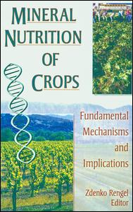 Cover for Zdenko Rengel · Mineral Nutrition of Crops: Fundamental Mechanisms and Implications (Paperback Book) (2000)