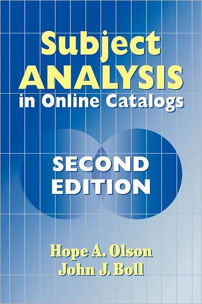 Cover for Hope A. Olson · Subject Analysis in Online Catalogs, 2nd Edition (Paperback Book) [2 Revised edition] (2001)