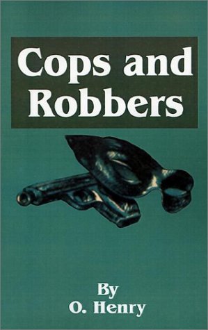 Cover for O Henry · O. Henry's Cops and Robbers (Paperback Book) (2001)