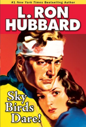 Cover for L. Ron Hubbard · Sky Birds Dare! (Paperback Book) (2011)