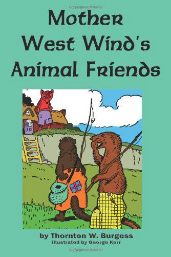 Mother West Wind's Animal Friends - Thornton W Burgess - Książki - Flying Chipmunk Publishing - 9781604598001 - 30 września 2009