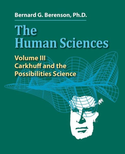 Cover for Bernard G Berenson Ph D · The Human Sciences Volume III (Paperback Book) (2015)