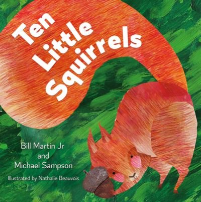 Cover for Bill Martin · Ten Little Squirrels (Hardcover Book) (2022)