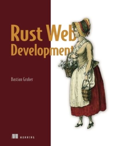 Cover for Bastian Gruber · Rust Web Development (Paperback Book) (2023)