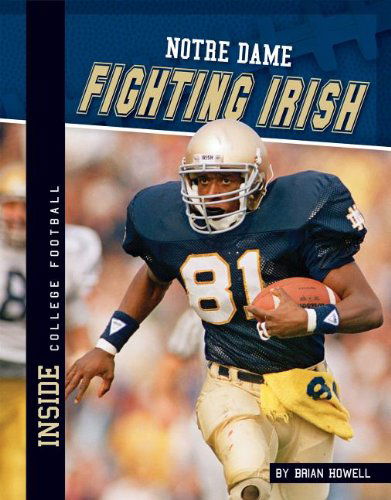 Cover for Brian Howell · Notre Dame Fighting Irish (Inside College Football) (Hardcover Book) (2012)