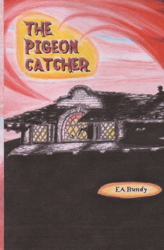 Cover for E a Bundy · The Pigeon Catcher (Volume 1) (Paperback Bog) (2012)