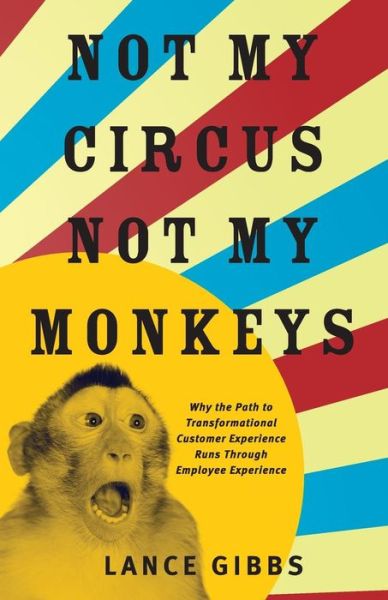 Cover for Lance Gibbs · Not My Circus, Not My Monkeys (Paperback Book) (2017)