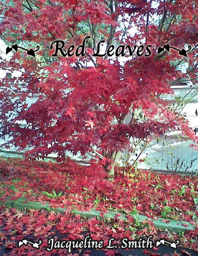 Red Leaves - Jacqueline L Smith - Books - Virtualbookworm.com Publishing - 9781621373001 - July 10, 2013