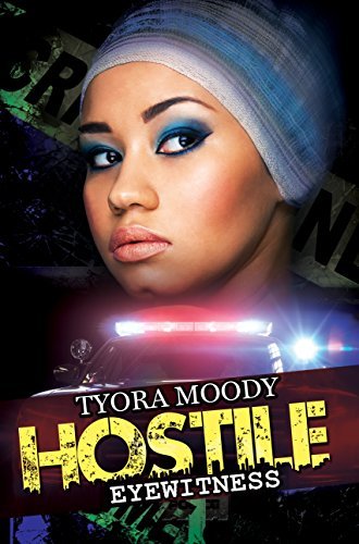 Cover for Tyora Moody · Hostile Eyewitness: Serena Manchester Series Book One (Taschenbuch) (2015)