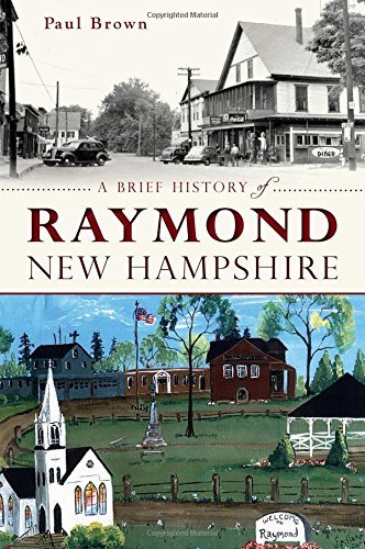 Cover for Paul Brown · A Brief History of Raymond, New Hampshire (Paperback Book) (2014)