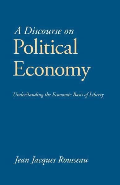 Cover for Jean Jacques Rousseau · A Discourse on Political Economy (Paperback Book) (2013)